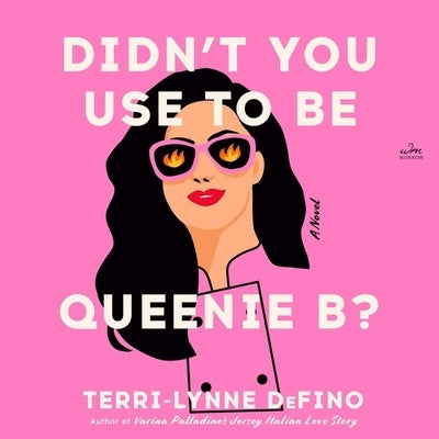 Didn't You Use to Be Queenie B? by Defino, Terri-Lynne