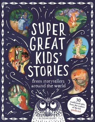 Super Great Kids' Stories: From Storytellers Around the World by Normanton, Kim