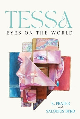 Tessa: Eyes on the World by Prater, Kristena