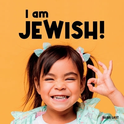 I am Jewish!: Meet many different Jewish children by Last, Shari