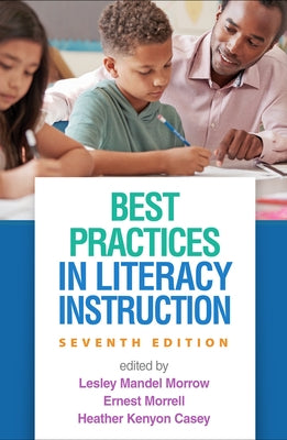 Best Practices in Literacy Instruction by Morrow, Lesley Mandel