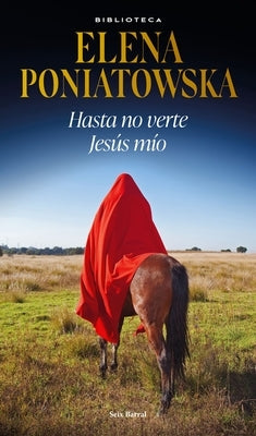 Hasta No Verte Jesús Mío by Poniatowska, Elena