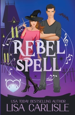 Rebel Spell by Carlisle, Lisa