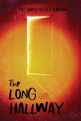 The Long Hallway by Larson, Richard Scott
