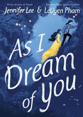 As I Dream of You: A Graphic Novel by Lee, Jennifer