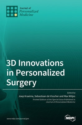 3D Innovations in Personalized Surgery by Kraeima, Joep