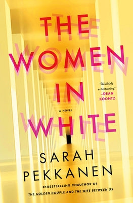 The Women in White by Pekkanen, Sarah