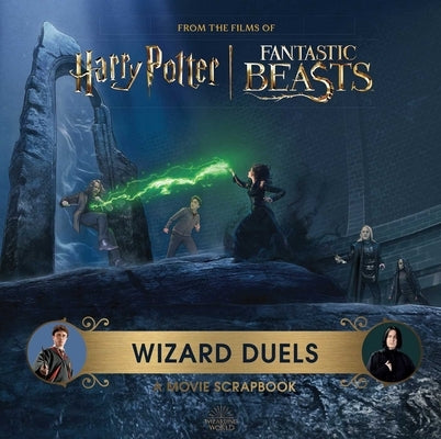 Harry Potter Wizard Duels: A Movie Scrapbook by Insight Editions