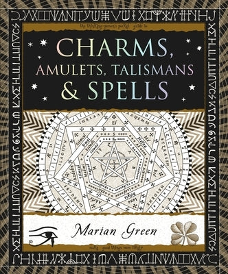 Charms, Amulets, Talismans & Spells by Green, Marian