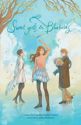 Sweet Girls & Bluebirds by Hamel, Caroline Sophia