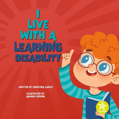 I Live with a Learning Disability by Earley, Christina