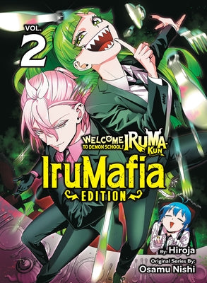 Welcome to Demon School! Iruma-Kun: Irumafia Edition 2 by Nishi, Osamu