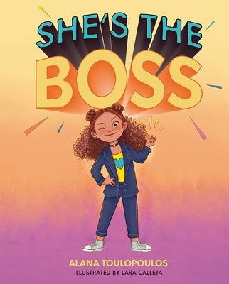 She's the Boss by Toulopoulos, Alana