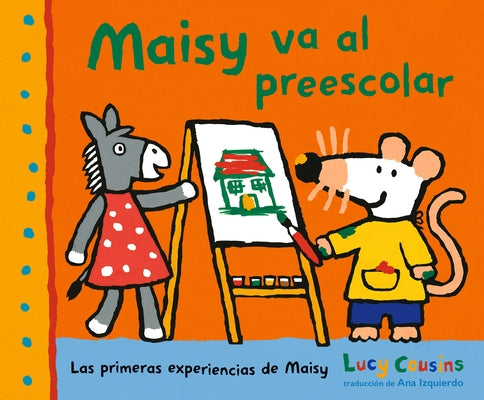 Maisy Va Al Preescolar by Cousins, Lucy