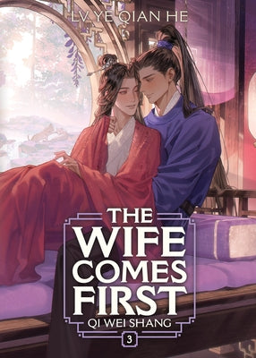 The Wife Comes First: Qi Wei Shang (Novel) Vol. 3 by LV Ye Qian He