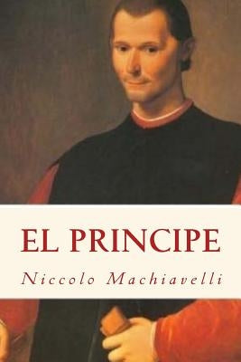 El Principe (Spanish) Edition by Machiavelli, Niccolo