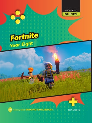 Fortnite: Year Eight by Gregory, Josh