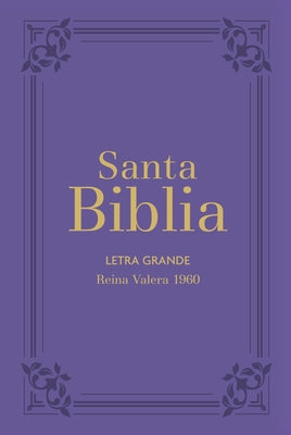 Biblia Rvr60 Letra Grande/Tamaño Manual - Lila Con Indice Y Cierre (Bible Rvr60 Lp/Pocket Size - Lilac with Index and Closure) by Reina Valera 1960