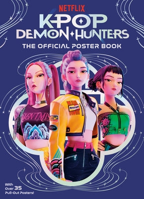 Kpop Demon Hunters: The Official Poster Book by Random House