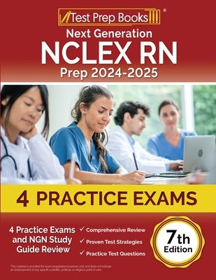 Next Generation NCLEX RN Prep 2024-2025: 4 Practice Exams and NGN Study Guide Review [7th Edition] by Rueda, Joshua