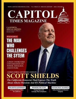 Capitol Times Magazine Issue 35 - CALIFORNIA SPECIAL EDITION by Anwar, Anil