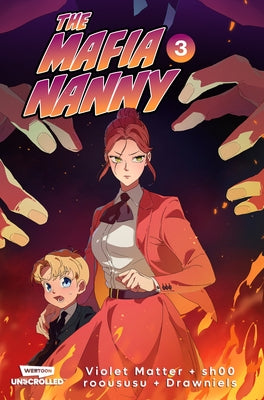 The Mafia Nanny, Vol. 3: A Webtoon Unscrolled Graphic Novel by Sh00