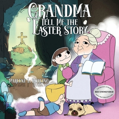 Grandma Tell Me the Easter Story by Burling, Marlene L.