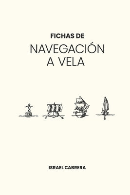 Fichas de Navegación a Vela by Cabrera Franco, Israel