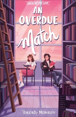 An Overdue Match by Monzon, Sarah