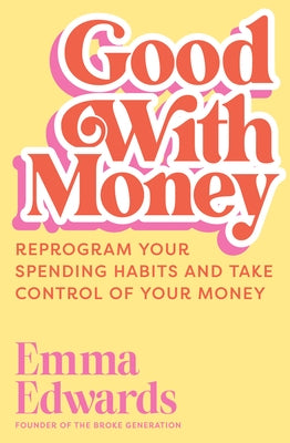 Good with Money by Edwards, Emma