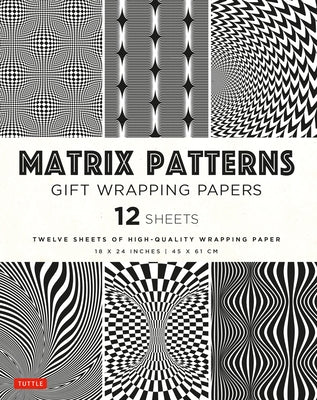 Matrix Patterns Gift Wrapping Papers - 12 Sheets: 18 X 24 Inch (45 X 61 CM) Wrapping Paper by Tuttle Studio