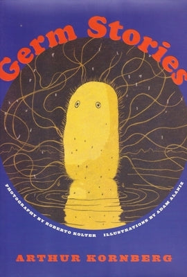 Germ Stories by Kornberg, Arthur