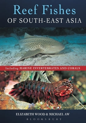 Reef Fishes of South-East Asia by Wood, Elizabeth