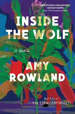 Inside the Wolf by Rowland, Amy