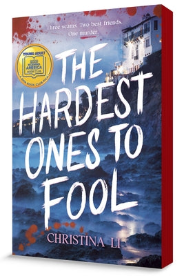 The Hardest Ones to Fool (a Good Morning America YA Book Club Pick) by Li, Christina