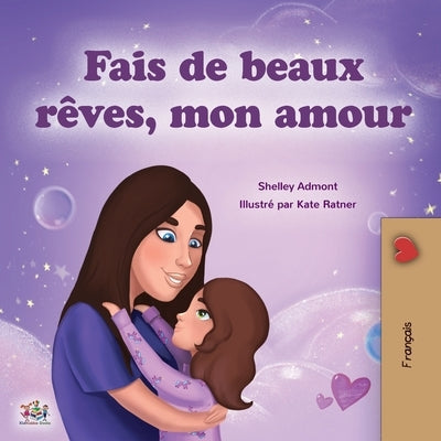 Sweet Dreams, My Love (French Children's Book) by Admont, Shelley