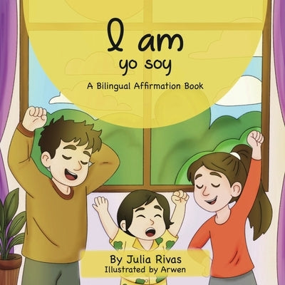I Am Yo Soy by Rivas, Julia