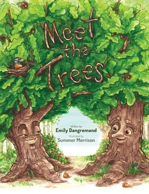 Meet the Trees by Dangremond, Emily