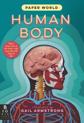 Paper World: Human Body by The Templar Company Ltd