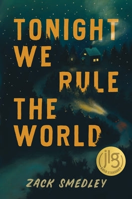 Tonight We Rule the World by Smedley, Zack