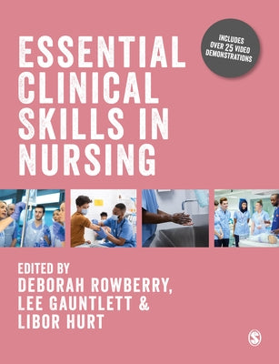 Essential Clinical Skills in Nursing by Rowberry, Deborah