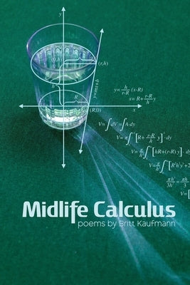 Midlife Calculus: Poems by Kaufmann, Britt