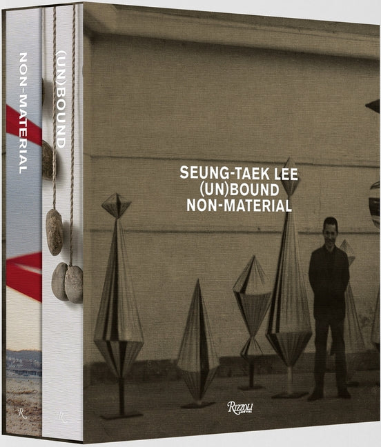 Seung-Taek Lee: (Un) Bound (Vol I); Non-Material (Vol. 2) by Mosquera, Gerardo