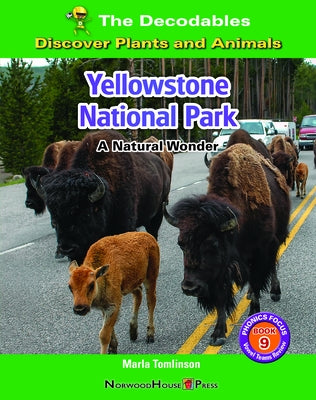 Yellowstone National Park: A Natural Wonder by Tomlinson, Marla