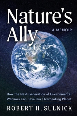 Nature's Ally by Sulnick, Robert