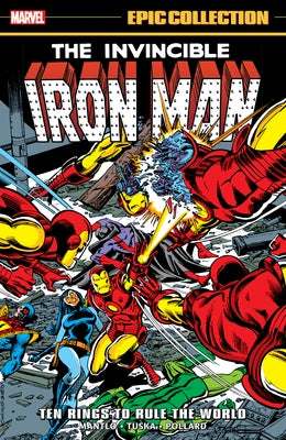 Iron Man Epic Collection: Ten Rings to Rule the World by Mantlo, Bill