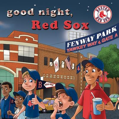 Good Night Red Sox by Epstein, Brad M.