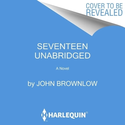 Seventeen Lib/E: Last Man Standing by Brownlow, John