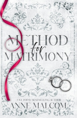 Method for Matrimony: A Marriage of Convenience Romance by Malcom, Anne