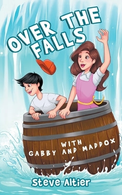 Over the Falls with Gabby and Maddox by Altier, Steve